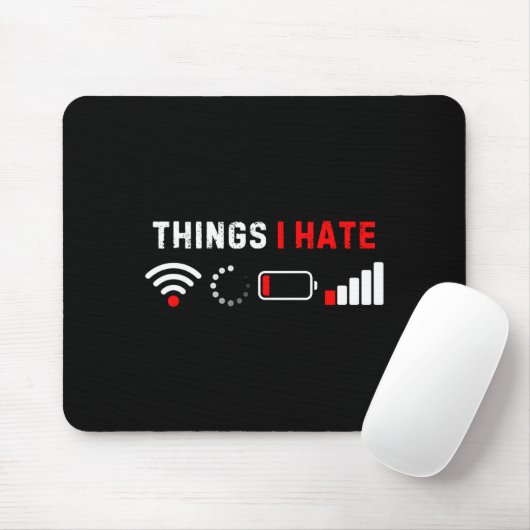 Things I Hate Shirt Funny Computer Geek Gamer Humo Muismat (Met muis)