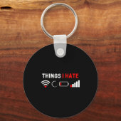Things I Hate Shirt Funny Computer Geek Gamer Humo Sleutelhanger (Voorkant)