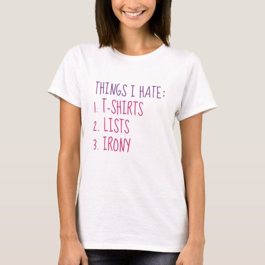 Things I Hate T-shirt (Voorkant)
