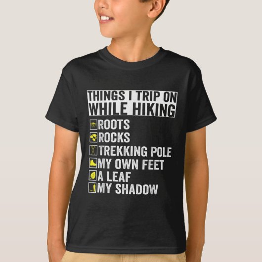 Things I Trip On While Hiking Roots Rocks Trekking T-shirt (Voorkant)