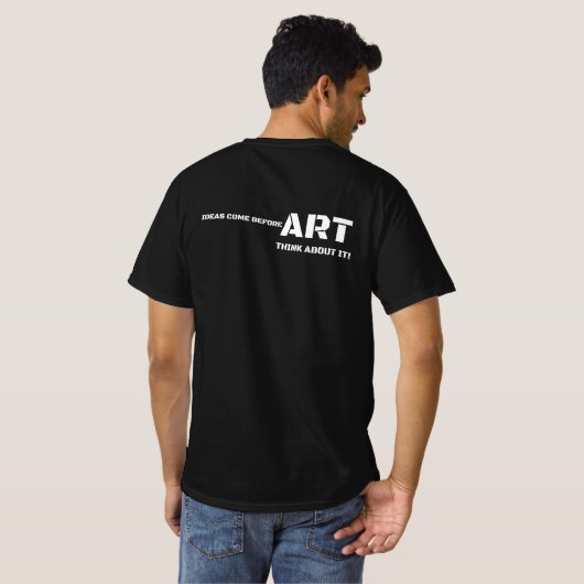 Think About It Art T Shirt (Achterkant volledig)