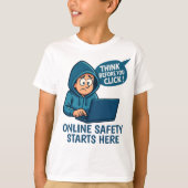 Think Before You Click - Online Safety Awareness T-shirt (Voorkant)