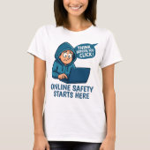 Think Before You Click - Online Safety Awareness T-shirt (Voorkant)