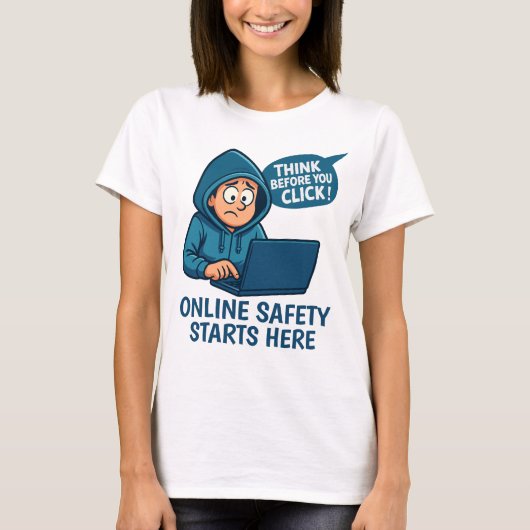 Think Before You Click - Online Safety Awareness T-shirt (Voorkant)