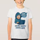 Think Before You Click - Online Safety Awareness Tri-Blend Shirt (Voorkant)