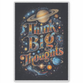 Think Big Thoughts – Colour Burst Sticker (Voorkant)
