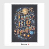 Think Big Thoughts – Colour Burst Sticker (Vel)