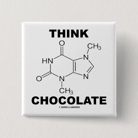 Think Chocolate (Theobromine-molecuulchemie) Vierkante Button 5,1 Cm (Voorkant)