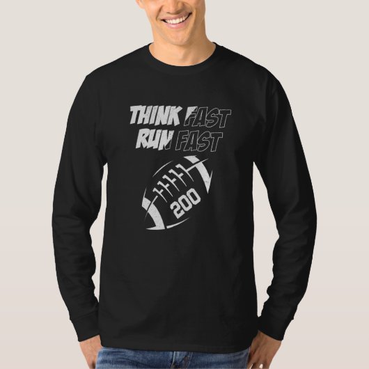 Think Fast Run Fast 200 American Football  Men Wom T-shirt (Voorkant)