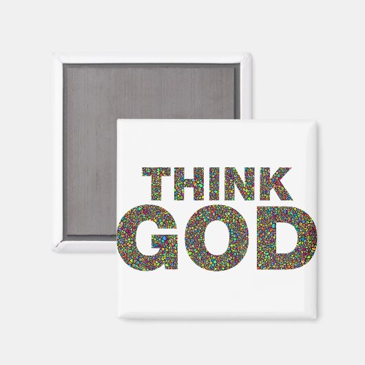 Think God Cadeau's idee van een cadeau Magneet (Voorkant / Achterkant)