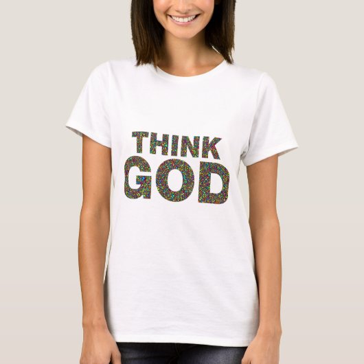 Think God Cadeau's idee van een cadeau T-shirt (Voorkant)