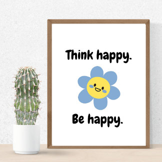 Think Happy Be Happy – Positive Mindset Kinder pri Poster