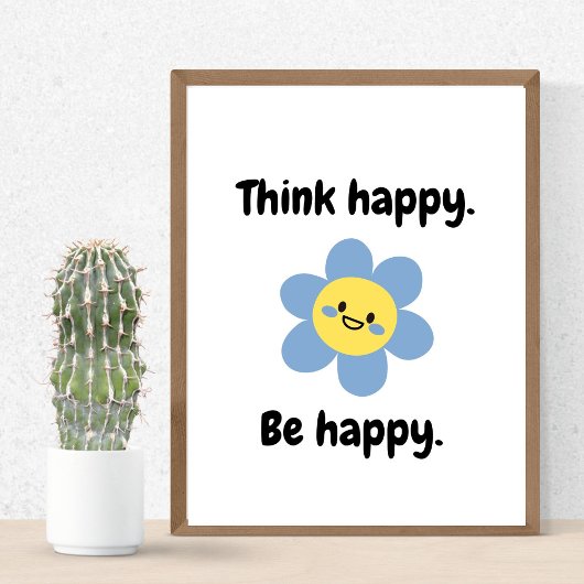 Think Happy Be Happy – Positive Mindset Kinder pri Poster