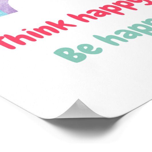 Think Happy Be Happy, Positive Mindset Kinder prin Poster (Hoek)