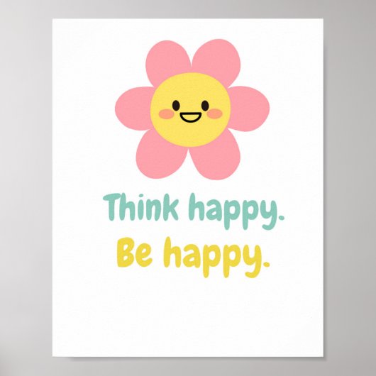 Think Happy Be Happy, Positive Mindset Kinder prin Poster (Voorkant)