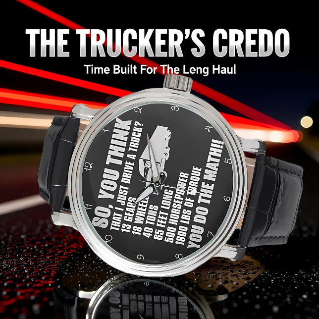 Think I Just Drive A Truck? Horloge (Creator heeft geüpload)