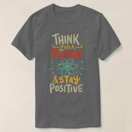 Think Like Proton Funny Science T-shirt (Design voorkant)