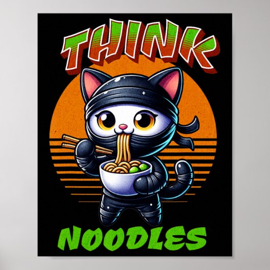 Think Noodles - Mmm Noodles Kawaii Ninja Cat Funny Poster (Voorkant)