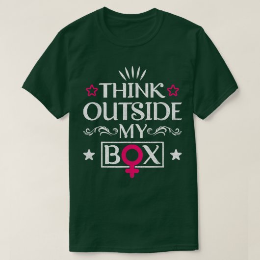 Think Outside My Bo Design For Feminists 5849  T-shirt (Design voorkant)