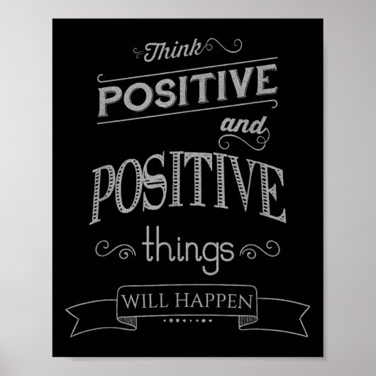 Think Sitive Things Happen Motivational  Poster (Voorkant)