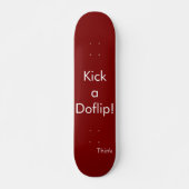 Think Skateboard deck "Kick a Doflip" (Voorkant)