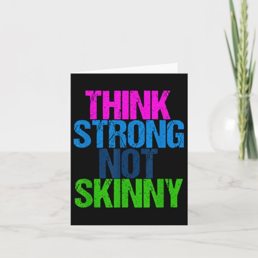 Think Strong Not Skinny Motivational Fitness  Kaart (Voorkant)