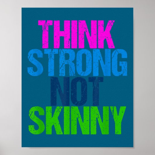 Think Strong Not Skinny Motivational Fitness  Poster (Voorkant)