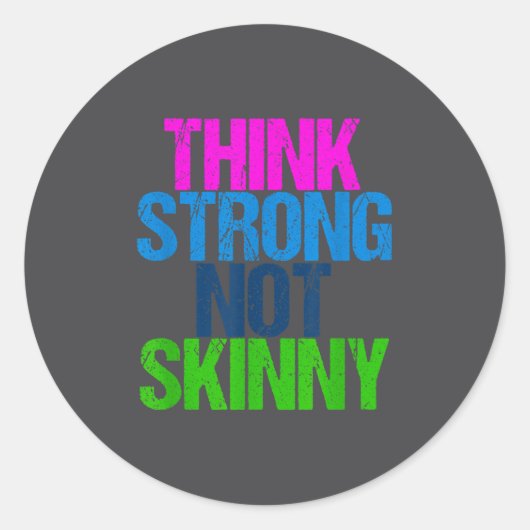 Think Strong Not Skinny Motivational Fitness  Ronde Sticker (Voorkant)