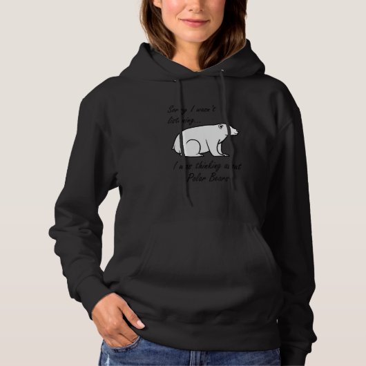 Thinking About Polar Bears Cute Bear Wildlife Hoodie (Voorkant)