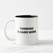 Thinking Is Hard Work™ Beker Tweekleurige Koffiemok (Links)