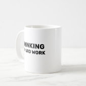 Thinking Is Hard Work™ Bekermok Koffiemok (Voorkant links)