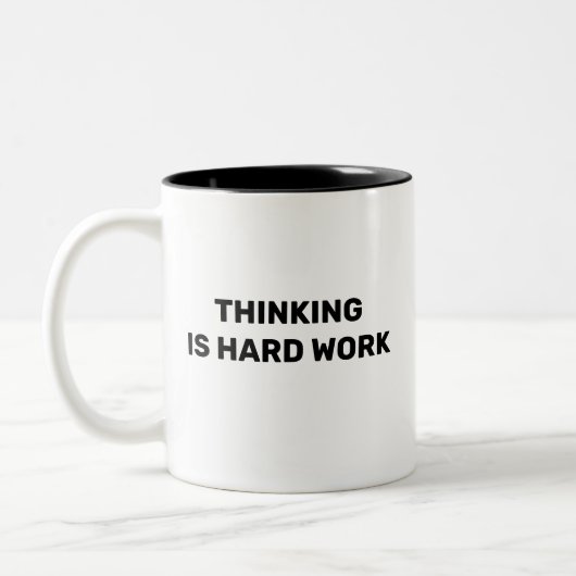 Thinking Is Hard Work™ Beverage Mug Tweekleurige Koffiemok (Links)