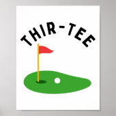 Thir-tee 30th Golf Birthday Party Thirtieth Golf P Poster (Voorkant)