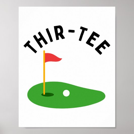 Thir-tee 30th Golf Birthday Party Thirtieth Golf P Poster (Voorkant)