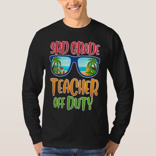 Third grade class teacher on vacation teacher t-shirt (Voorkant)