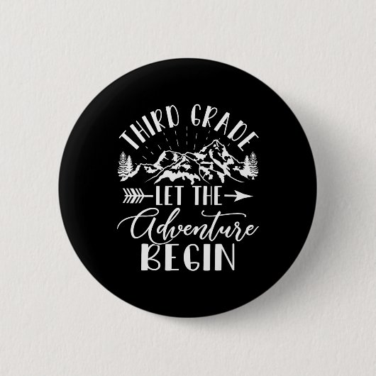 Third Grade Let The Adventure Begin First Day 3rd  Ronde Button 5,7 Cm (Voorkant)