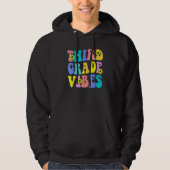 Third Grade Vibes 3rd Grade Team Teacher First Day Hoodie (Voorkant)
