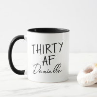Thirty AF 30th Birthday Grappig Gepersonaliseerd