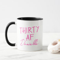 Thirty AF 30th Birthday Grappig Gepersonaliseerd