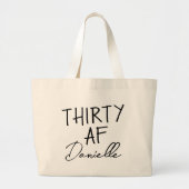 Thirty AF Gepersonaliseerde Grappige 30ste Verjaar Grote Tote Bag (Voorkant)