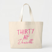 Thirty AF Gepersonaliseerde Grappige 30ste Verjaar Grote Tote Bag (Voorkant)