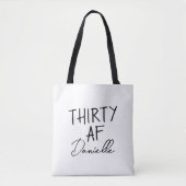 Thirty AF Gepersonaliseerde Grappige 30ste Verjaar Tote Bag (Voorkant)