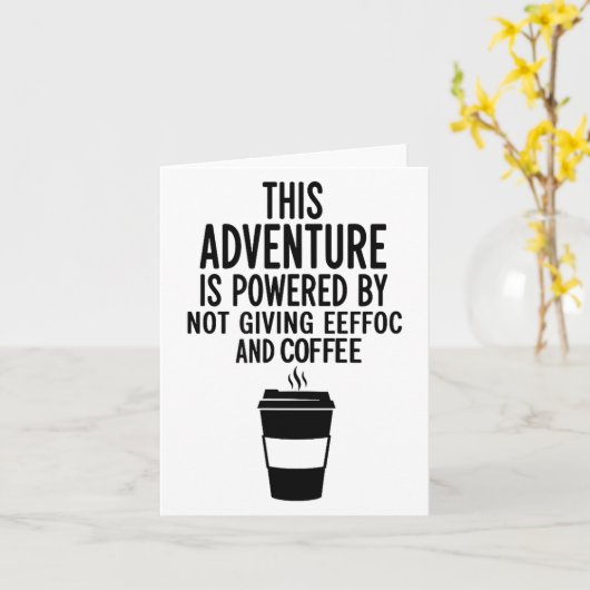 This Adventure Is Wered By Not Giving Eeefoc  Kaart (Gele Bloem)