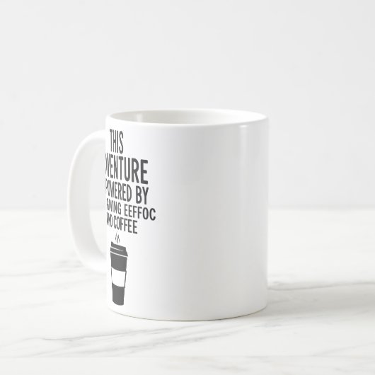 This Adventure Is Wered By Not Giving Eeefoc Koffiemok (Voorkant links)