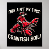 This Aint My First Crawfish Boil Crayfish Men Wome Poster (Voorkant)