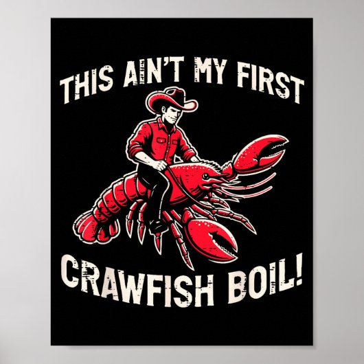 This Aint My First Crawfish Boil Crayfish Men Wome Poster (Voorkant)