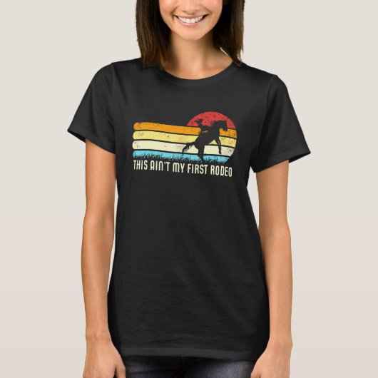 This Ain't My First Rodeo Retro Wrangler Women's C T-shirt (Voorkant)
