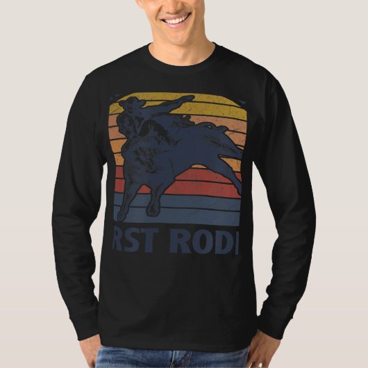 This Ain't My First Rodeo Riding Bull Rider Wester T-shirt (Voorkant)