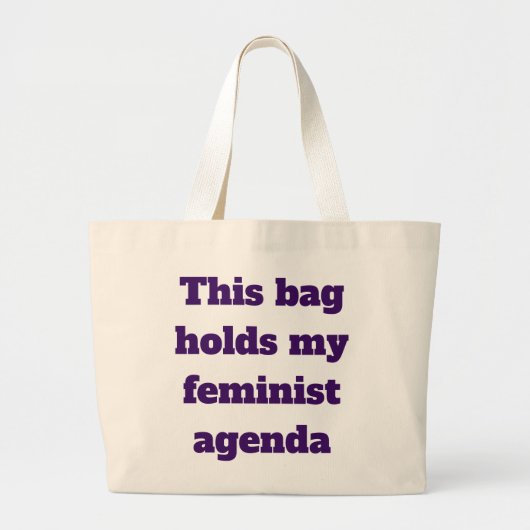 This bag holds my feminist agenda grote tote bag (Voorkant)