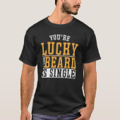 This Beard Is Single T-shirt (Voorkant)